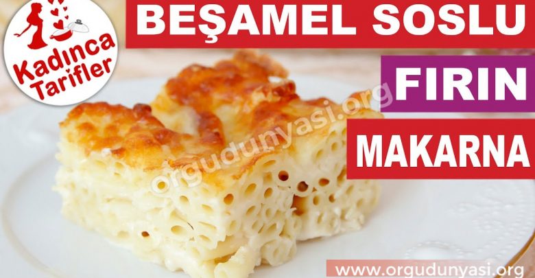 Beşamel Soslu Fırında Makarna Tarifi