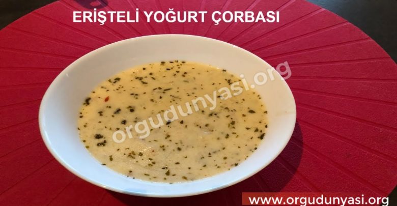 Erişteli Yoğurt Çorbası Tarifi