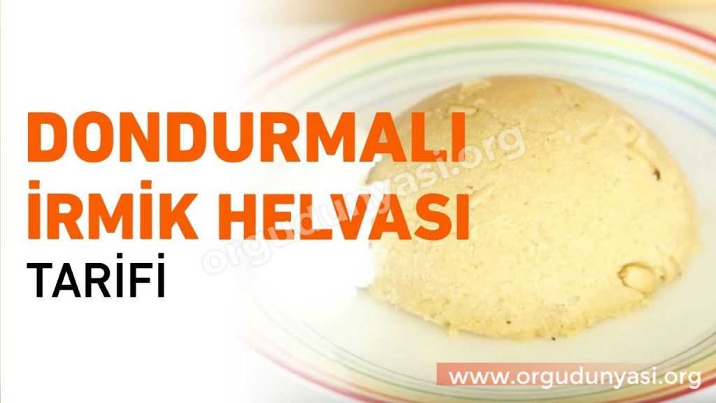 Dondurmalı İrmik Helvası Tarifi