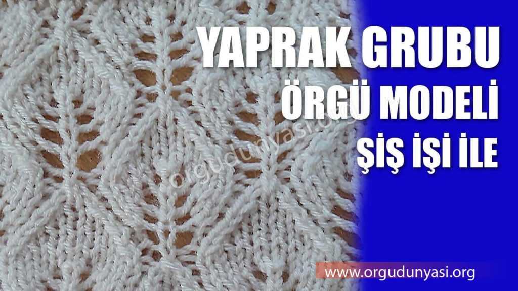 Örgü Modelleri Nedir? Nasıl Yapılır? Fiyatları Nelerdir?