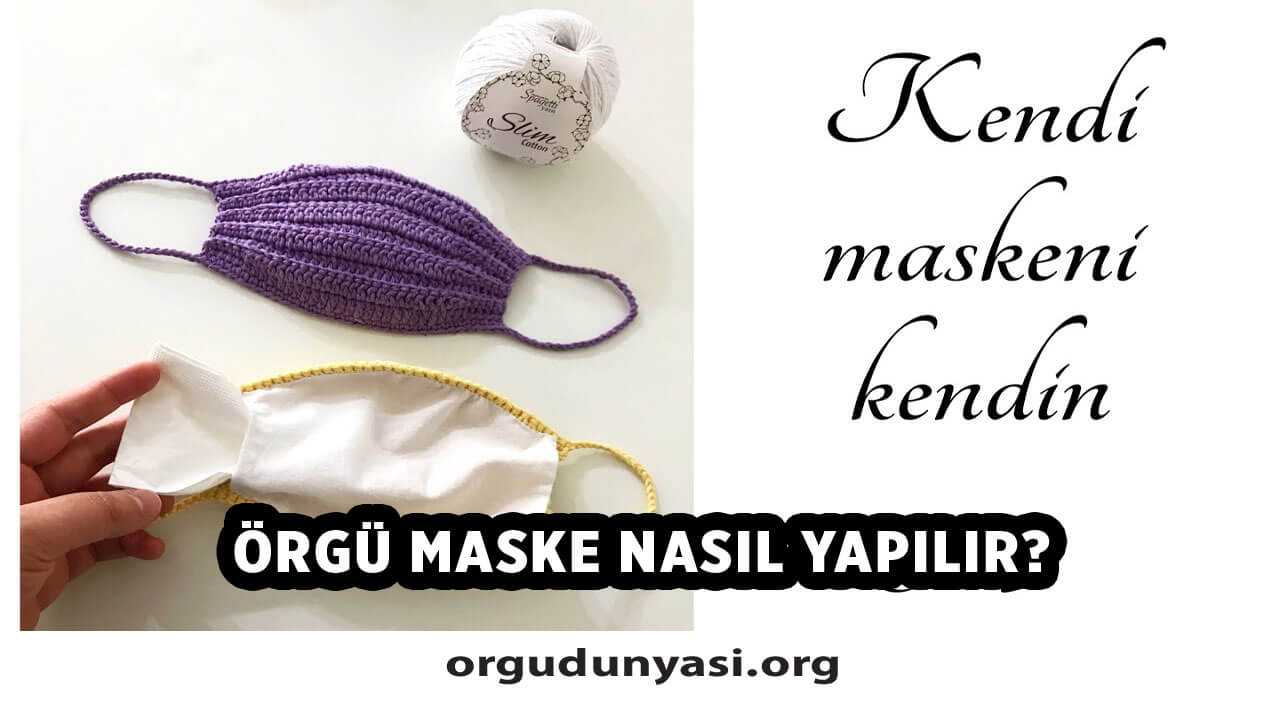 Örgü Maske Nasıl Yapılır? Örgü Maske Modelleri