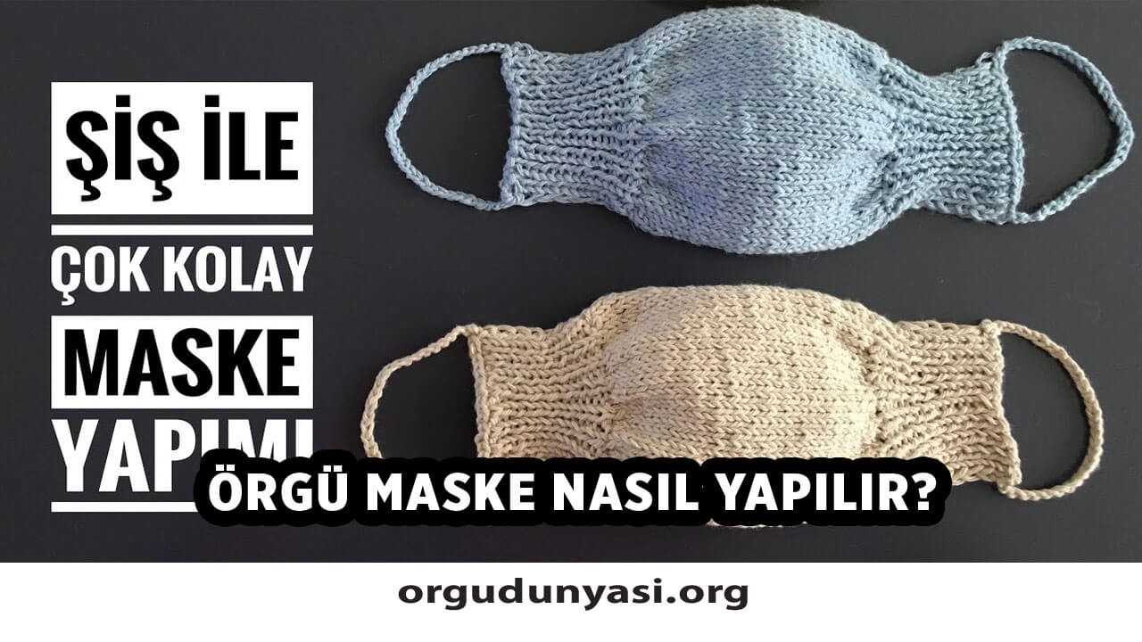 Örgü Maske Nasıl Yapılır? Örgü Maske Modelleri