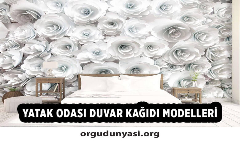 Yatak odası duvar kağıdı modelleri 2021