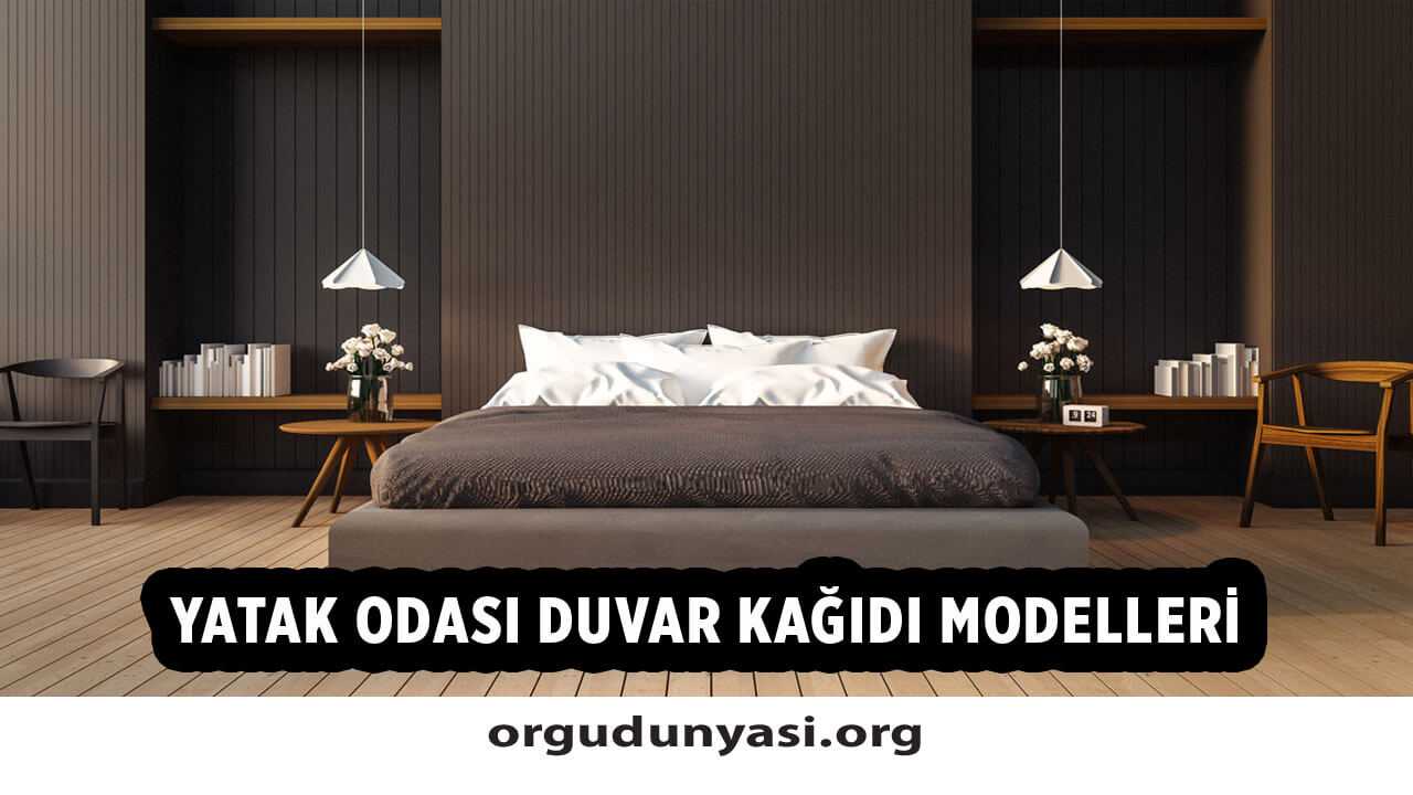 Yatak Odası Duvar Kağıdı Modelleri 2021 Yeni Örgü Modelleri