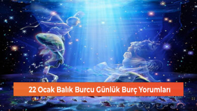 Photo of 22 Ocak Balık Burcu Günlük Burç Yorumları