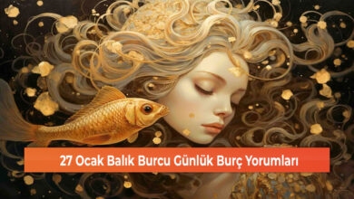 Photo of 27 Ocak Balık Burcu Günlük Burç Yorumları