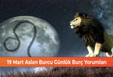 Photo of 19 Mart Aslan Burcu Günlük Burç Yorumları