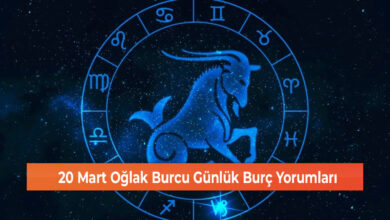 Photo of 20 Mart Oğlak Burcu Günlük Burç Yorumları