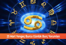 Photo of 25 Mart Yengeç Burcu Günlük Burç Yorumları