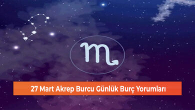 Photo of 27 Mart Akrep Burcu Günlük Burç Yorumları