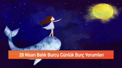 Photo of 28 Nisan Balık Burcu Günlük Burç Yorumları