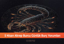 Photo of 5 Nisan Akrep Burcu Günlük Burç Yorumları