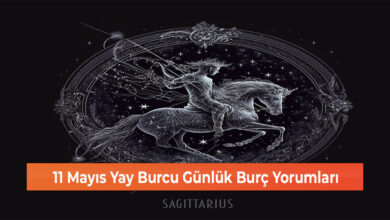 Photo of 11 Mayıs Yay Burcu Günlük Burç Yorumları