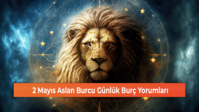 Photo of 2 Mayıs Aslan Burcu Günlük Burç Yorumları