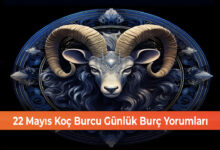 Photo of 22 Mayıs Koç Burcu Günlük Burç Yorumları