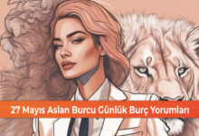 Photo of 27 Mayıs Aslan Burcu Günlük Burç Yorumları